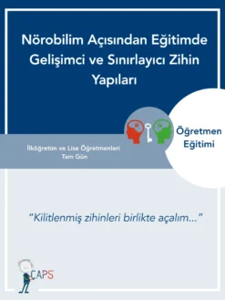 Nörobilim Açısından Eğitimde Gelişimci ve Sınırlayıcı Zihin Yapıları
