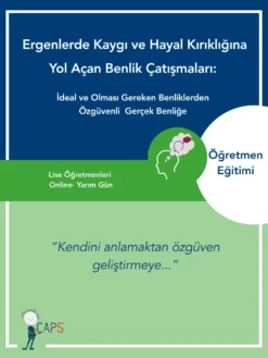 Ergenlerde Kaygı ve Hayal Kırıklığına Yol Açan Benlik Çatışmaları