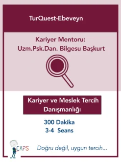 TurQuest- Ebeveyn Kariyer ve Meslek Tercih Danışmanlığı- Uzm.Psk.Dan. Bilgesu Başkurt