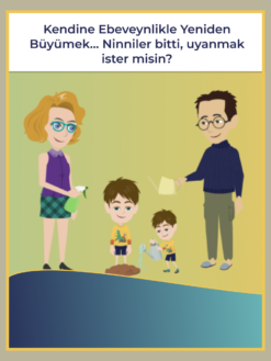 Kendine Ebeveynlikle Yeniden Büyümek…Ninniler bitti, uyanmak ister misin?