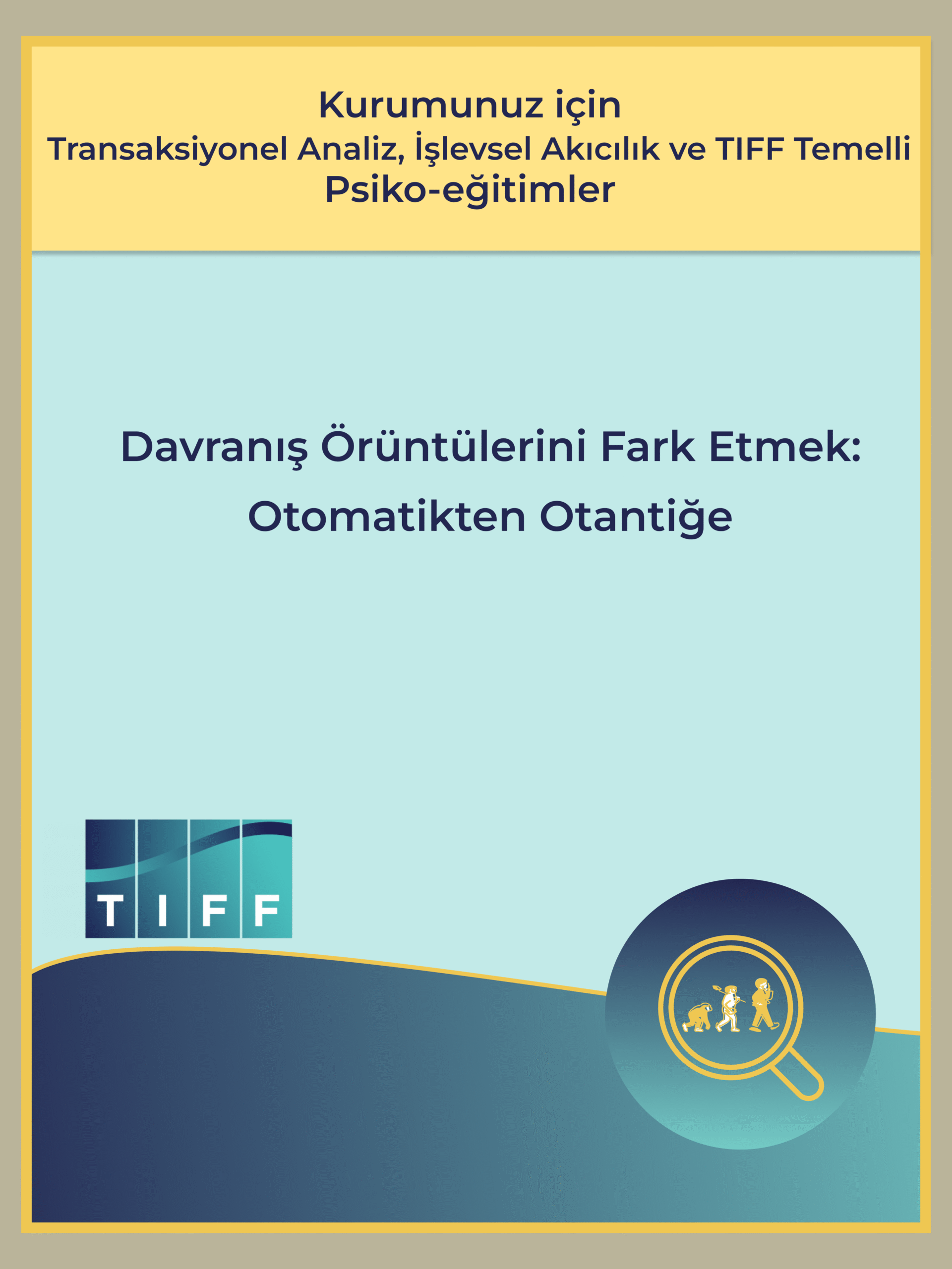 Davranış Örüntülerini Fark Etmek: Otomatikten Otantiğe