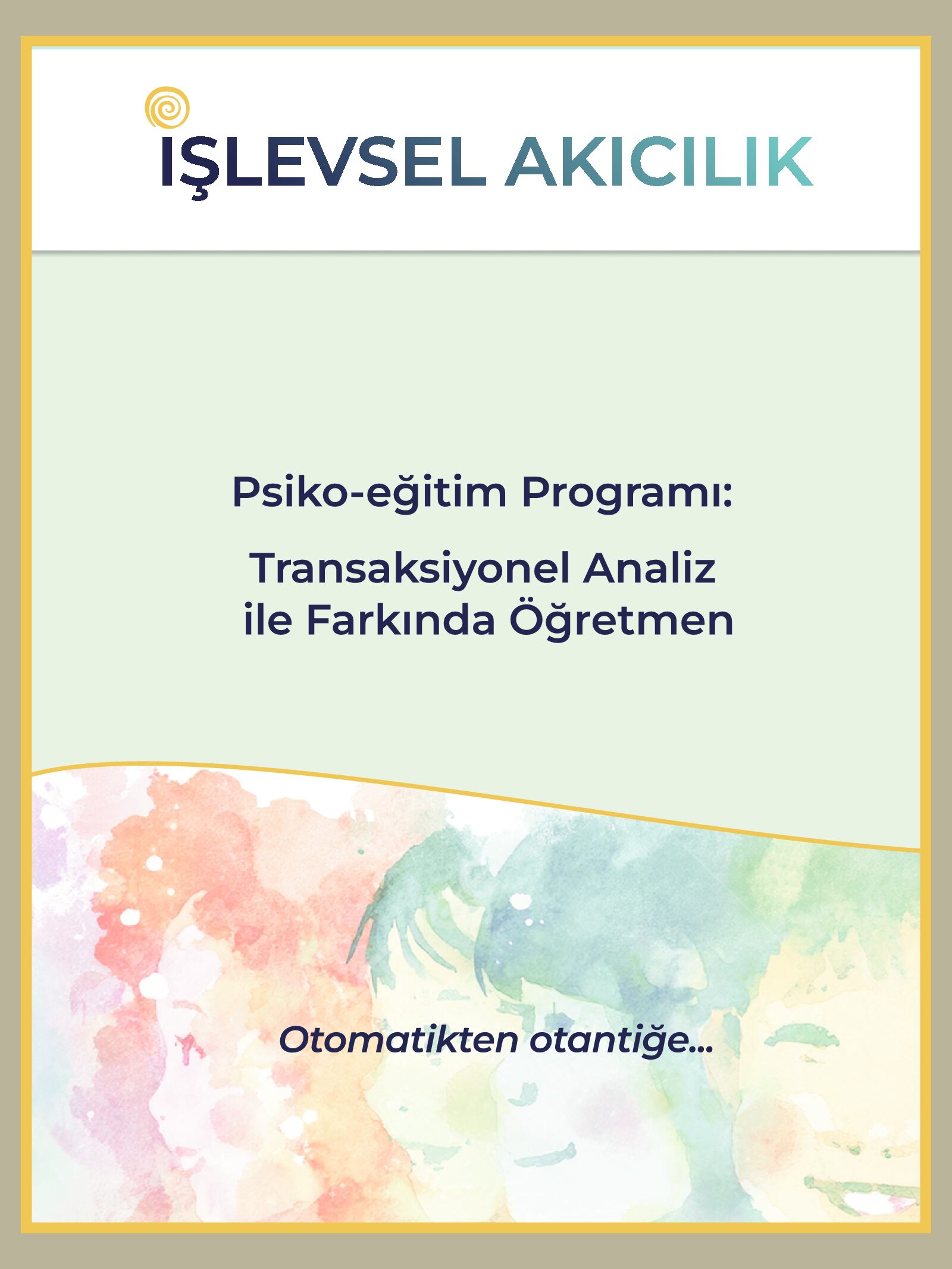 Transaksiyonel Analiz  ile Farkında Öğretmen