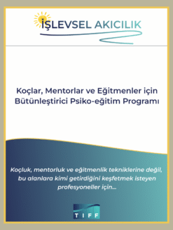 Koçlar, Mentorler ve Eğitmenler için Bütünleştirici Psikoeğitim Programı